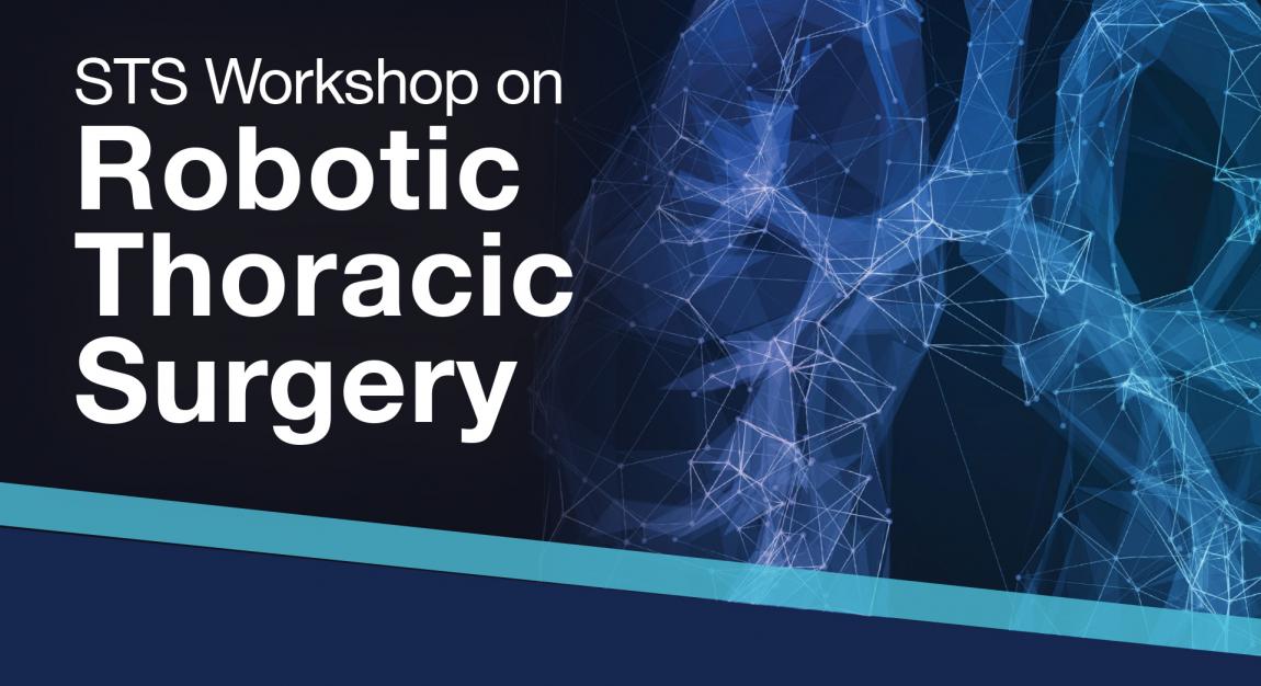 2023 STS Workshop on Robotic Thoracic Surgery