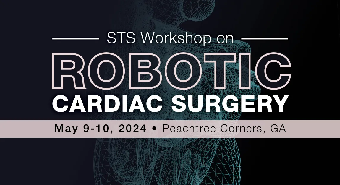 2024 STS Workshop on Robotic Cardiac Surgery