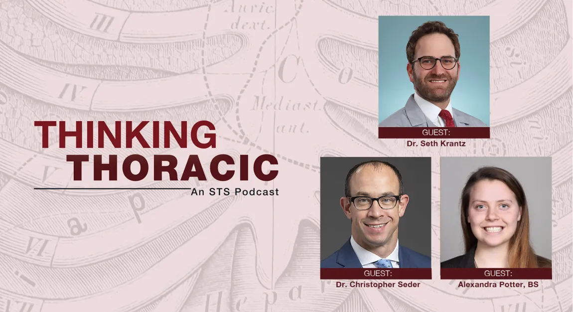 Thinking Thoracic with Dr. Seder, Dr. Krantz, and Monica Potter