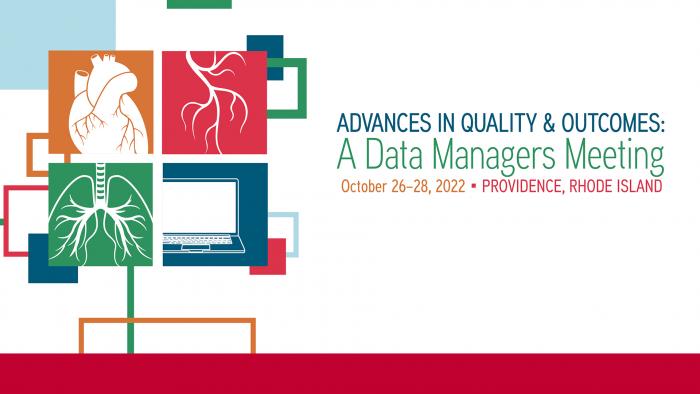 Advances in Quality & Outcomes: A Data Managers Meeting