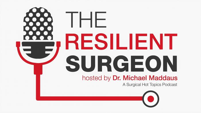 The Resilient Surgeon Podcast