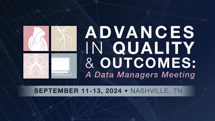 2024 Advances in Quality & Outcomes: A Data Managers Meeting 