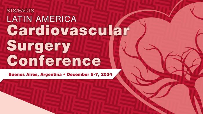 2024 STS/EACTS/LACES Latin America Cardiovascular Surgery Conference