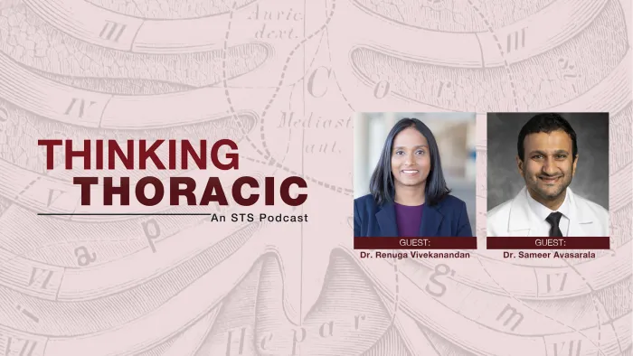 Thinking Thoracic with Drs. Renuga Vivekanandan and Sameer Avasarala