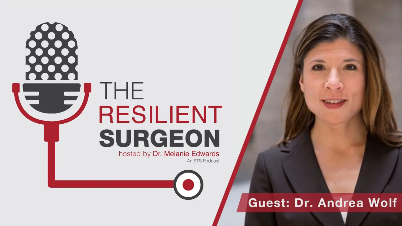 The Resilient Surgeon with Dr. Andrea Wolf